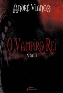 Vampiro Rei Vol. 1 - André Vianco