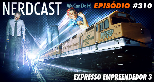 Nerdcast - Expresso Empreendedor 3