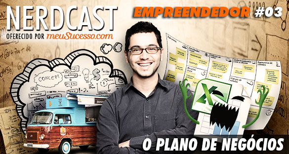 Nerdcast - O Plano de Negócios
